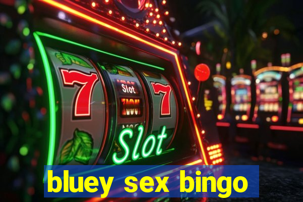 bluey sex bingo